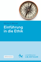 Einführung in die Ethik - Micha H. Werner