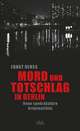 Mord und Totschlag in Berlin