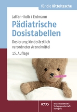 Pädiatrische Dosistabellen - Linda Jaffan-Kolb, Harald Erdmann