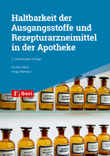 Haltbarkeit der Ausgangsstoffe und Rezepturarzneimittel in der Apotheke - Karsten Albert, Holger Reimann