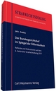 Der Bundesgerichtshof im Spiegel der Öffentlichkeit: Referate und Diskussionen auf dem 6. Karlsruher Strafrechtsdialog am 23. Juni 2017