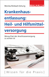 Krankenhausentlassung: Heil- und Hilfsmittelversorgung - Monika Rimbach-Schurig