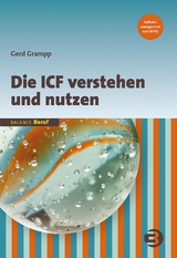 Die ICF verstehen und nutzen - Gerd Grampp
