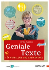 Geniale Texte für Hotellerie und Gastronomie - Petra van Laak