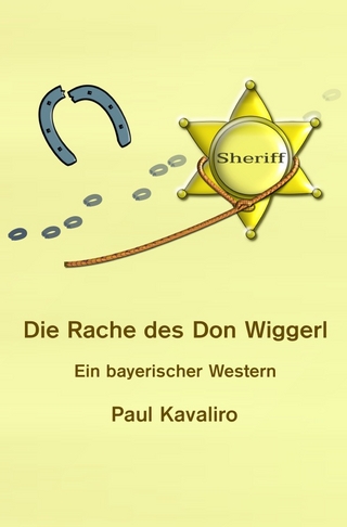Die Rache des Don Wiggerl - Paul Kavaliro