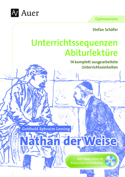 Gotthold Ephraim Lessing Nathan der Weise - Stefan Schäfer