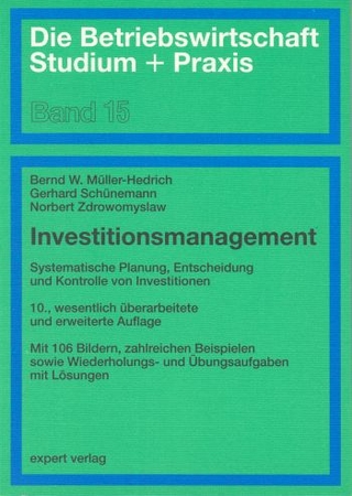 Investitionsmanagement - Bernd W. Müller-Hedrich; Gerhard Schünemann; Norbert Zdrowomyslaw