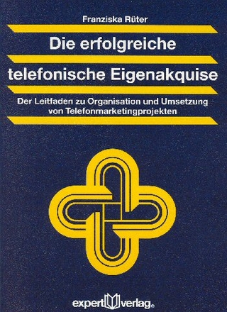 Die erfolgreiche telefonische Eigenakquise - Franziska Rüter