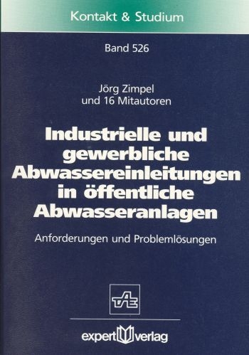 Industrielle und gewerbliche Abwassereinleitungen in öffentliche Abwasseranlagen - Jörg Zimpel