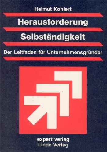 Herausforderung Selbständigkeit - Helmut Kohlert