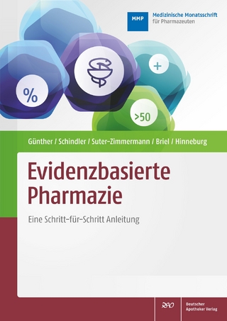 Evidenzbasierte Pharmazie - Judith Günther; Birgit Schindler …