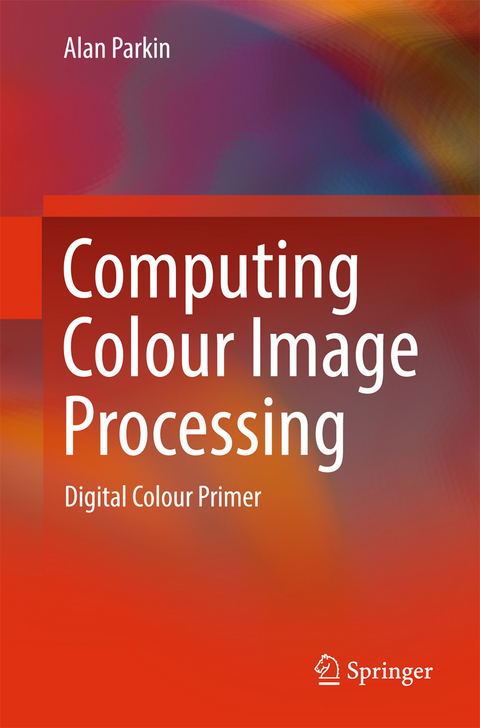 Computing Colour Image Processing - Alan Parkin