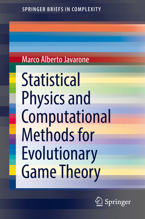 Statistical Physics and Computational Methods for Evolutionary Game Theory - Marco Alberto Javarone