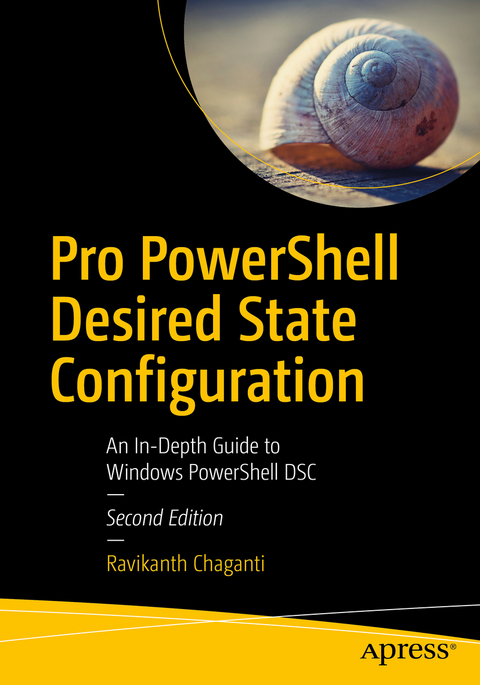 Pro PowerShell Desired State Configuration - Ravikanth Chaganti