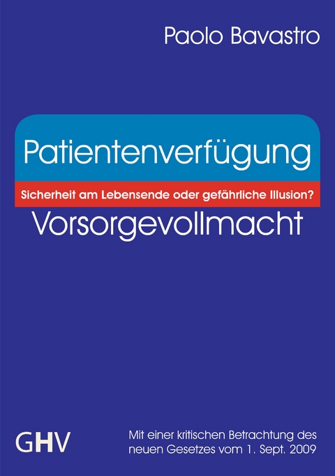 Patientenverfügung - Vorsorgevollmacht - Paolo Bavastro