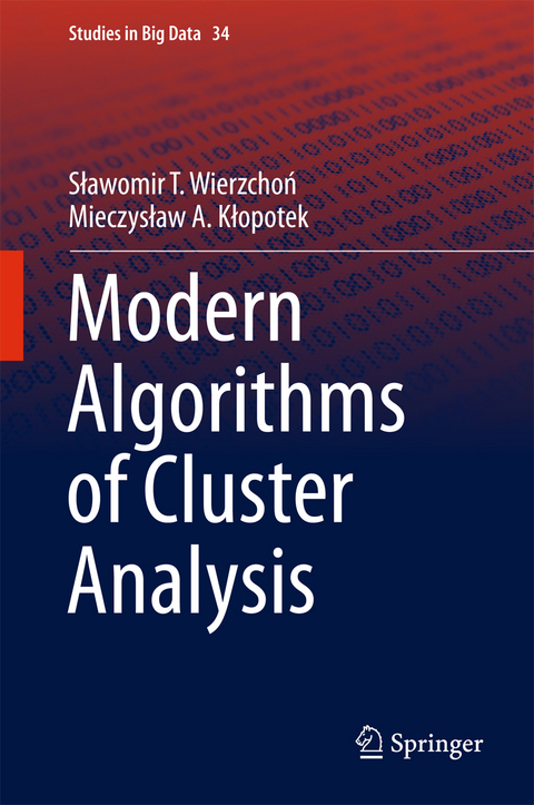 Modern Algorithms of Cluster Analysis - Slawomir Wierzchoń, Mieczyslaw Kłopotek