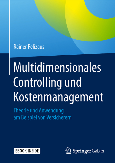 Multidimensionales Controlling und Kostenmanagement - Rainer Pelizäus