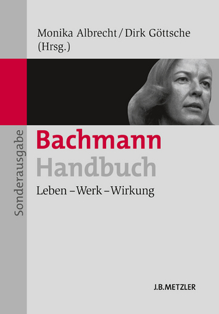 Bachmann-Handbuch - Monika Albrecht; Dirk Göttsche
