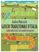 Giochi tradizionali d’Itali - Andrea Malossini