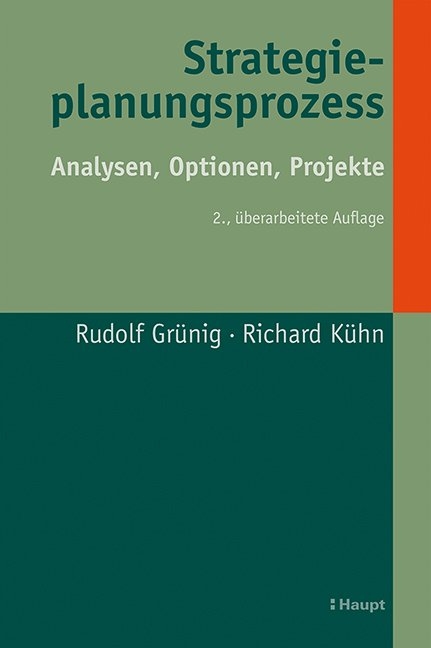 Strategieplanungsprozess - Rudolf Grünig, Richard Kühn