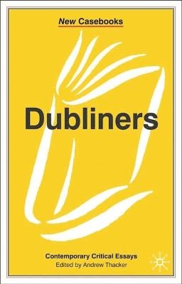 Dubliners - A. Thacker