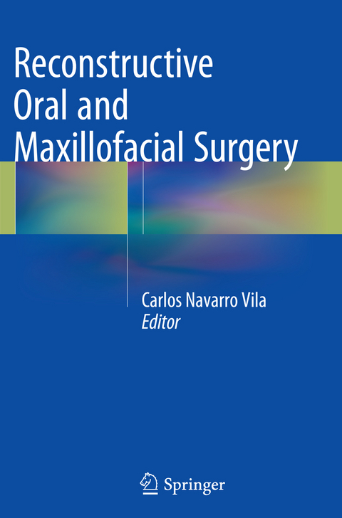 Reconstructive Oral and Maxillofacial Surgery - 
