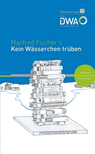 Kein Wässerchen trüben - Manfred Fischer