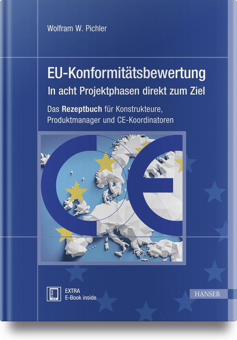 EU-Konformitätsbewertung – in acht Projektphasen direkt zum Ziel - Wolfram W. Pichler