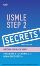USMLE Step 2 Secrets - Adam Brochert;  Theodore X. O'Connell