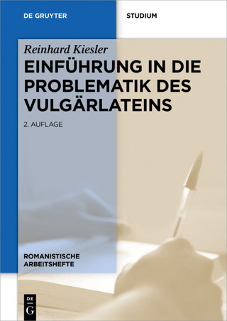 Einführung in die Problematik des Vulgärlateins - Reinhard Kiesler; Volker Noll