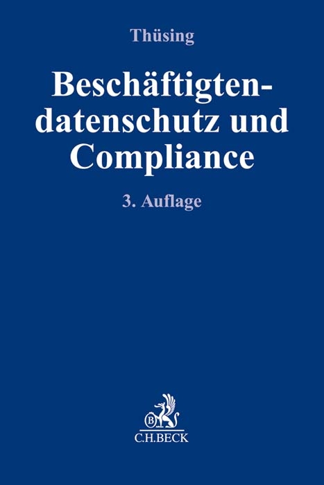 Beschäftigtendatenschutz und Compliance - Gregor Thüsing