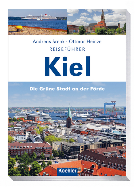 Reiseführer Kiel - Ottmar Heinze, Andreas Srenk