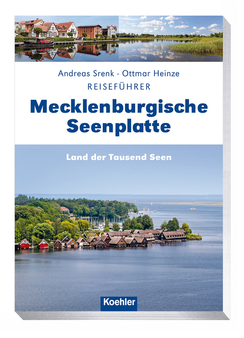 Reiseführer Mecklenburgische Seenplatte - Ottmar Heinze, Andreas Srenk