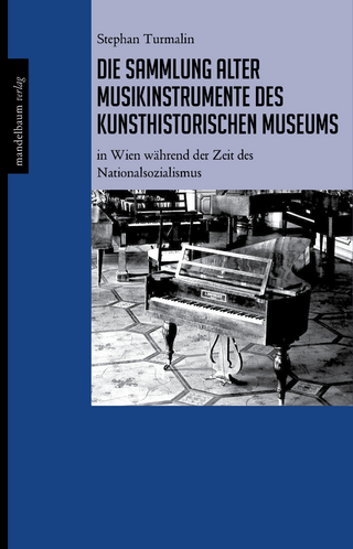 Die Sammlung alter Musikinstrumente des Kunsthistorischen Museums - Stephan Turmalin
