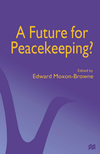A Future for Peacekeeping? - Edward Moxon-Browne