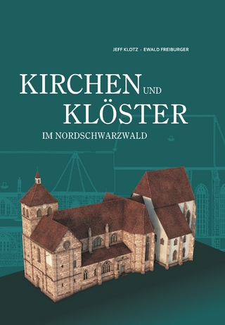 Kirchen und Klöster im Nordschwarzwald - Jeff Klotz
