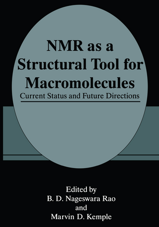 NMR as a Structural Tool for Macromolecules: Current Status and Future Directions (NATO Asi Series)