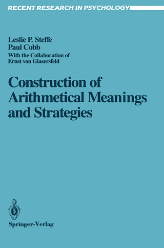 Construction of Arithmetical Meanings and Strategies - Leslie P. Steffe; Paul Cobb