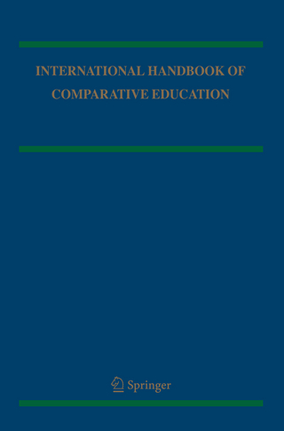 International Handbook of Comparative Education - Robert Cowen; Andreas M. Kazamias