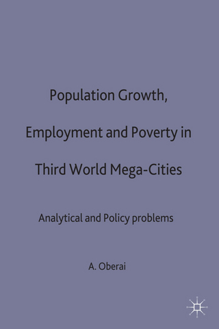 Population Growth, Employment and Poverty in Third-World Mega-Cities - A.S. Oberai