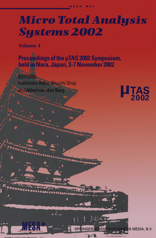 Micro Total Analysis Systems 2002 - Yoshinobu Baba; Shuichi Shoji; Albert van den Berg