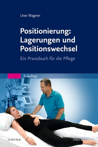 Positionierung: Lagerungen und Positionswechsel - Uwe Wagner