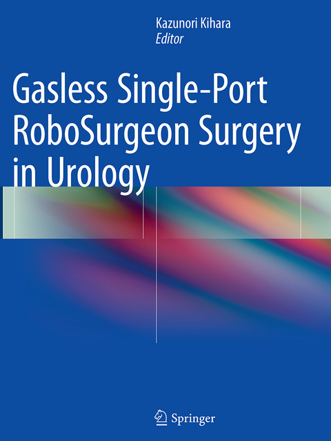 Gasless Single-Port RoboSurgeon Surgery in Urology - 