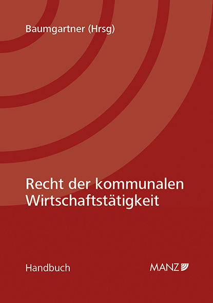 Recht der kommunalen Wirtschaftstätigkeit - Gerhard Baumgartner