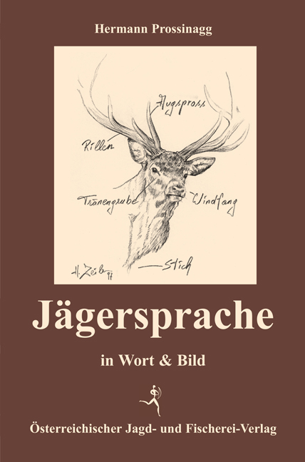 Jägersprache - Hermann Prossinagg