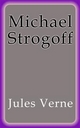 Michael Strogoff - Jules Verne