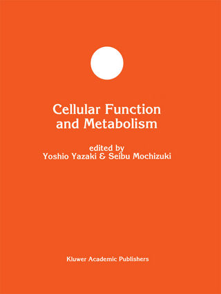 Cellular Function and Metabolism - Yoshio Yazaki; Seibu Mochizuki