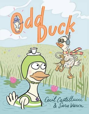 Odd Duck - Cecil Castellucci