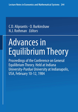 Advances in Equilibrium Theory - C.D. Aliprantis; O. Burkinshaw; N.J. Rothman