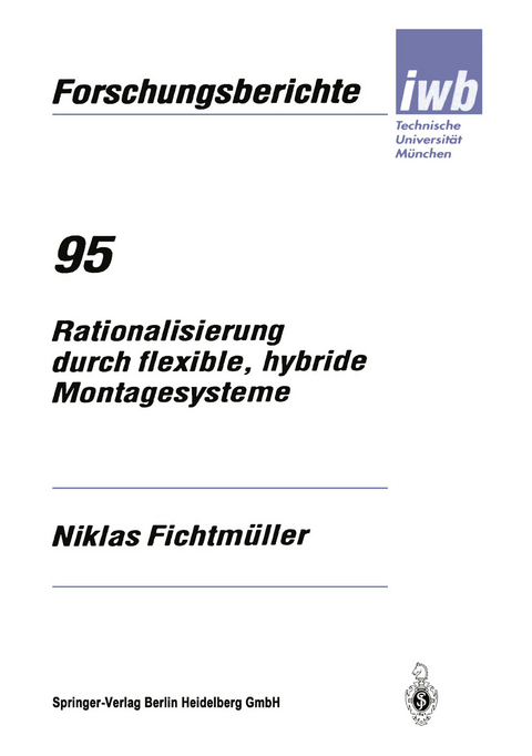 Rationalisierung durch flexible, hybride Montagesysteme - Niklas Fichtmüller